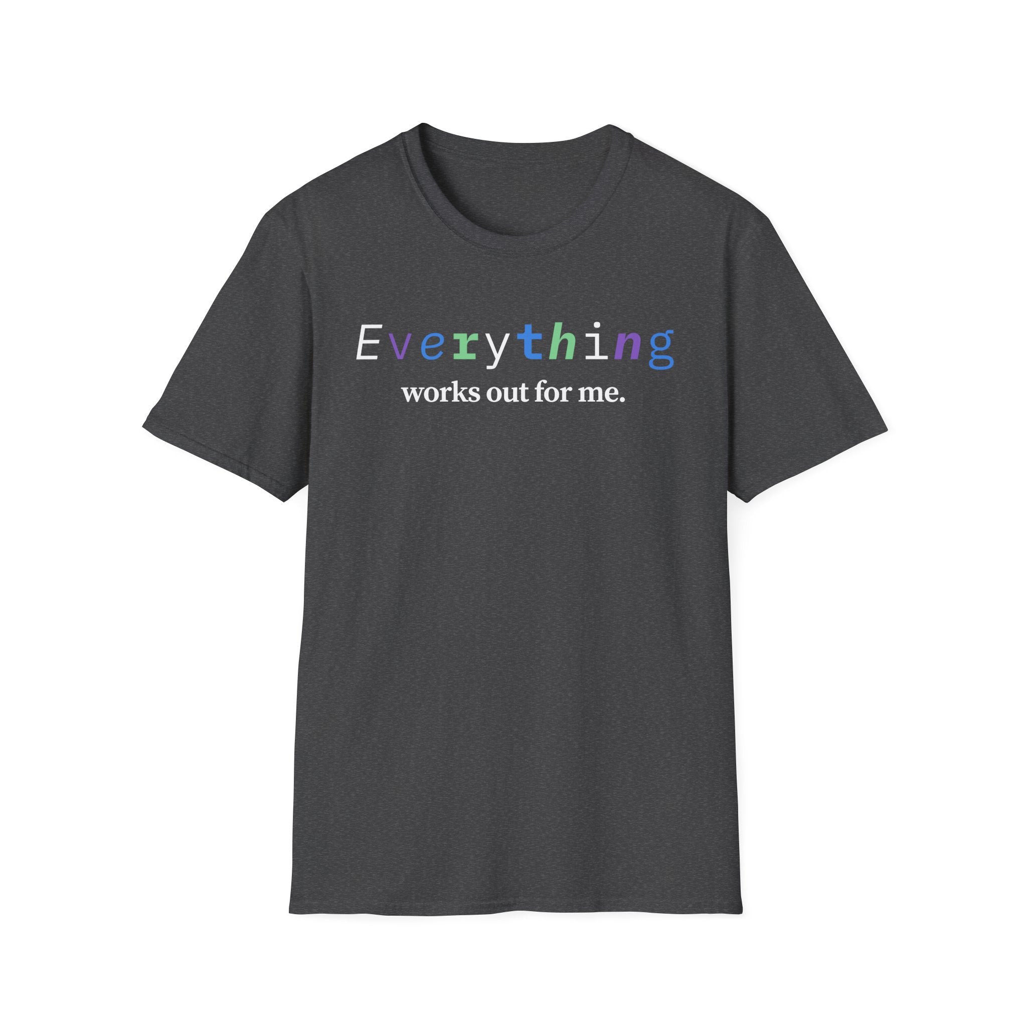 Everything Works Out For Me T-Shirt | Positive Affirmation Tee