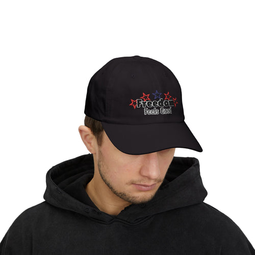 Freedom Feels Good Dad Cap — Independence Day Affirmation Hat