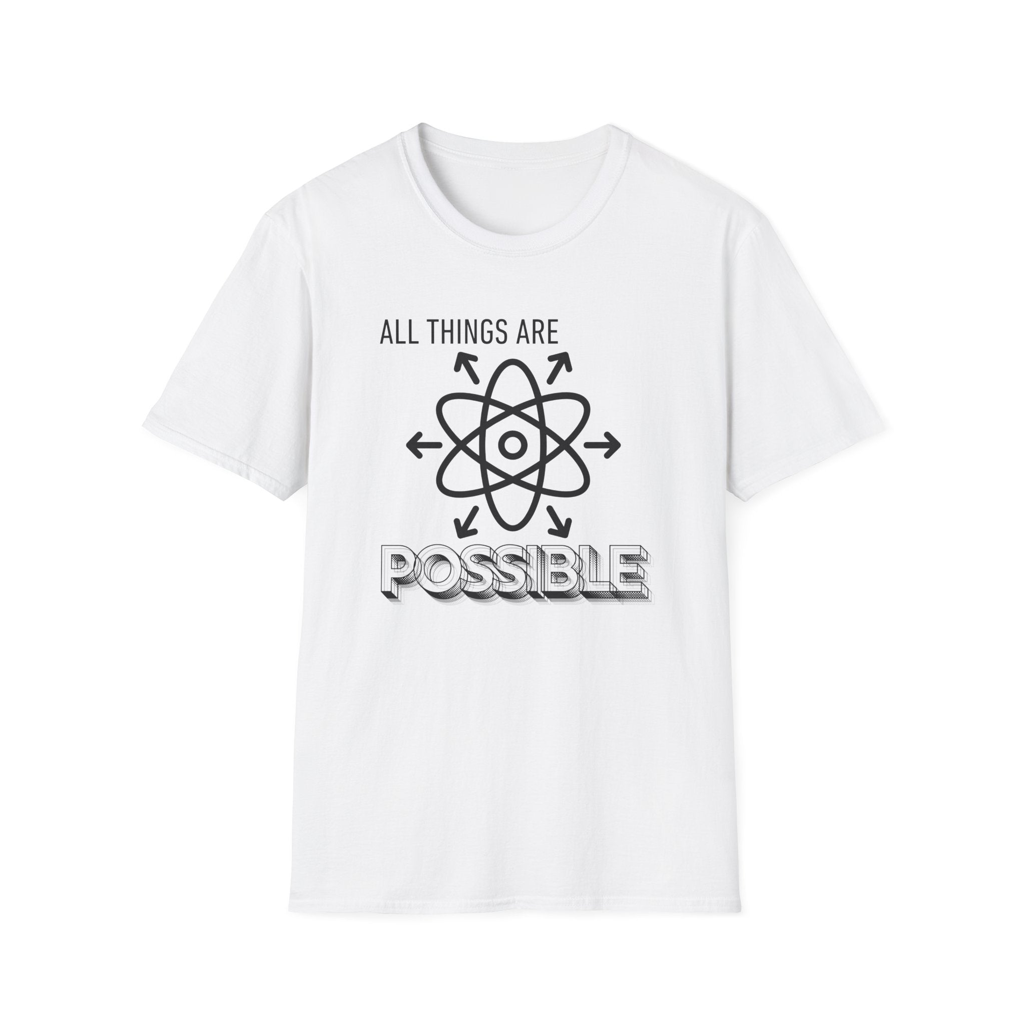 All Things Are Possible Affirmation T-Shirt — Inspirational Motivational Tee