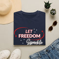 Let Freedom Sparkle Independence Day T-Shirt