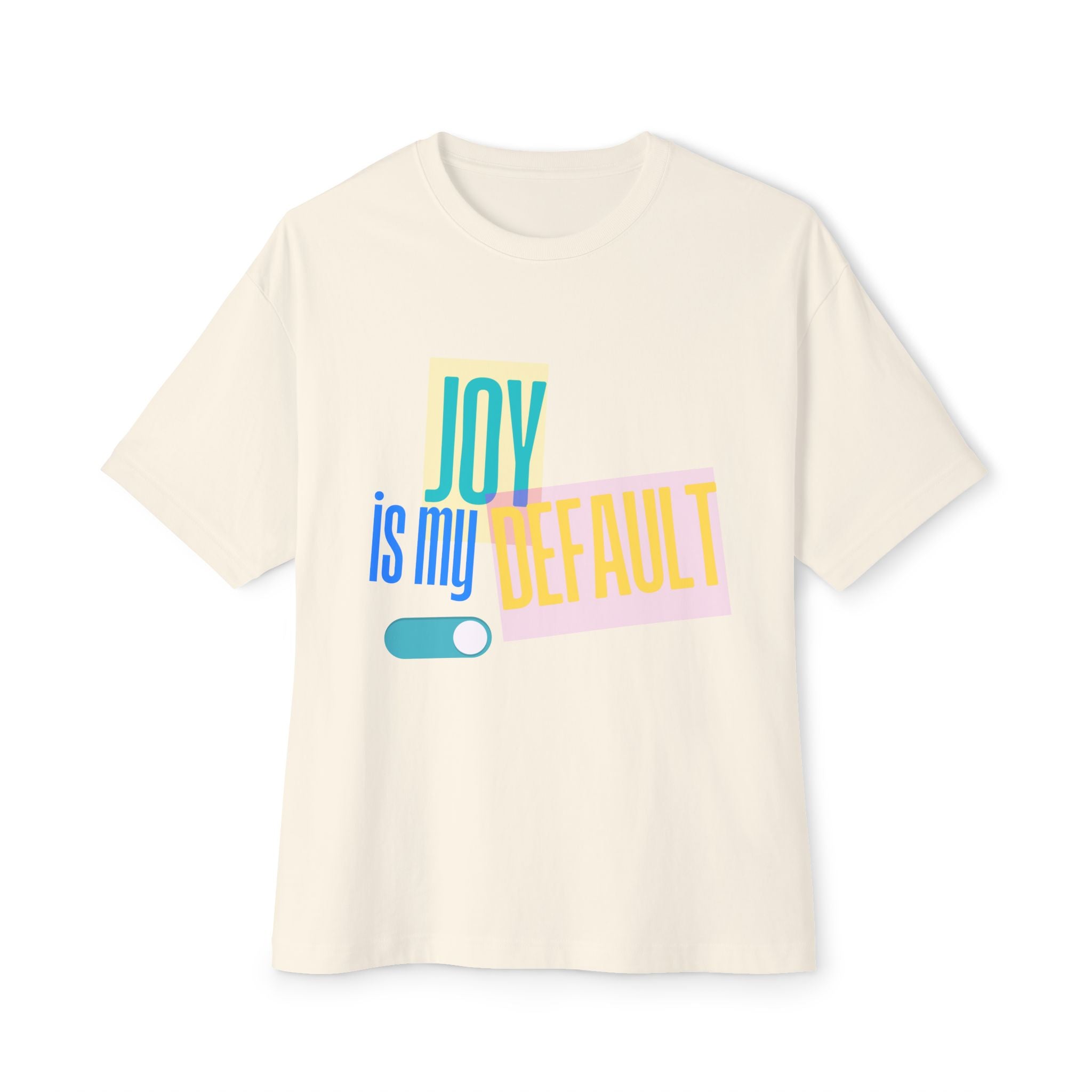 JOY is My Default Tee