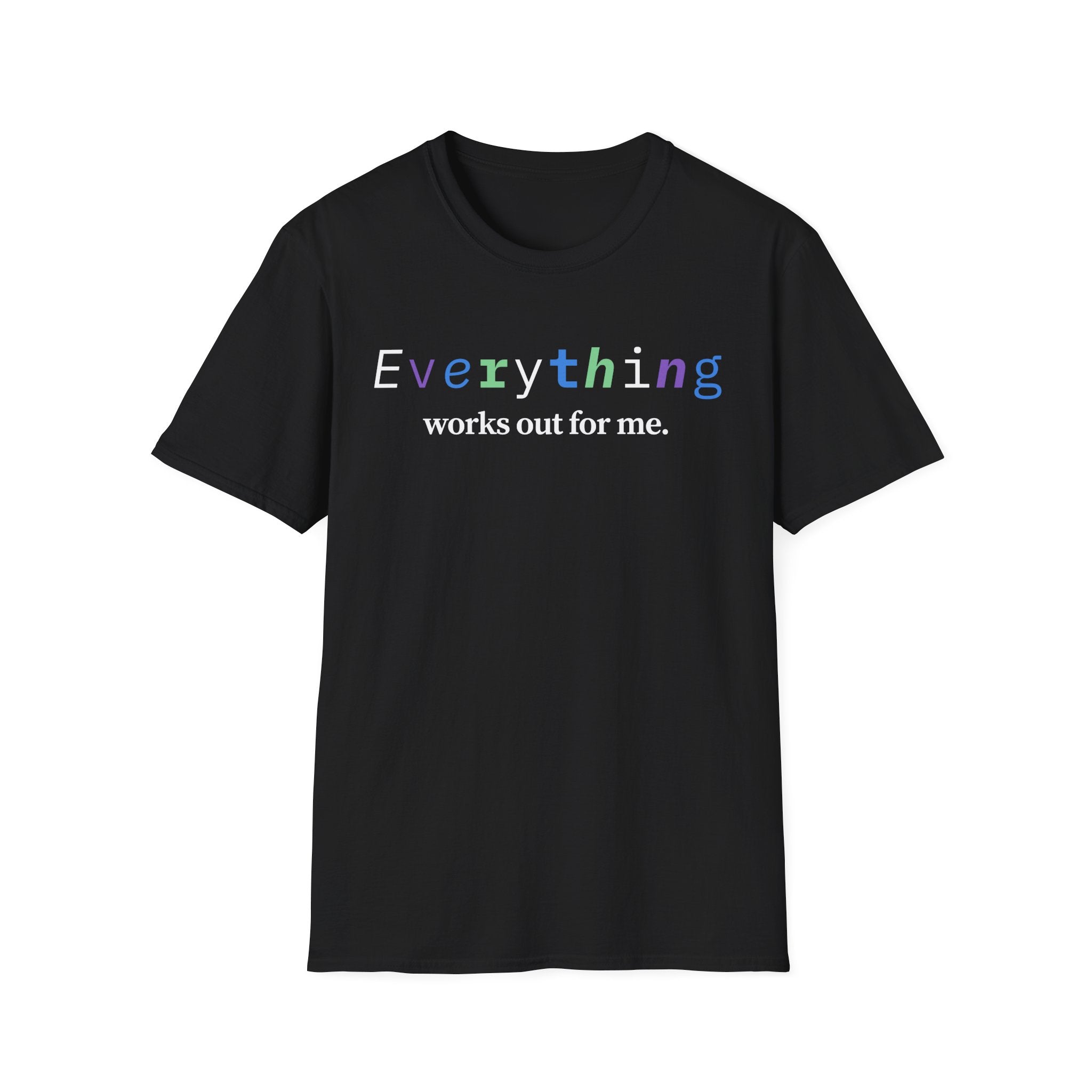 Everything Works Out For Me T-Shirt | Positive Affirmation Tee
