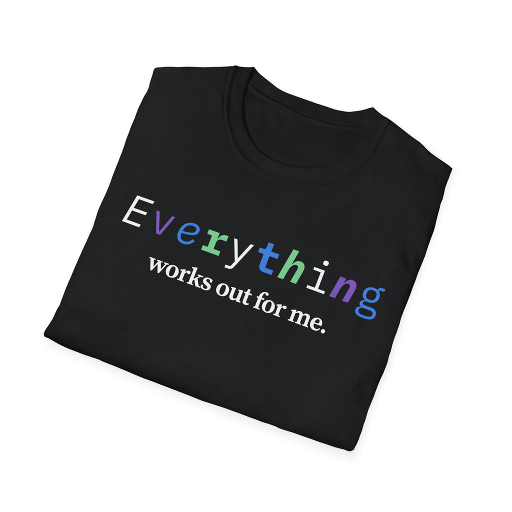 Everything Works Out For Me T-Shirt | Positive Affirmation Tee