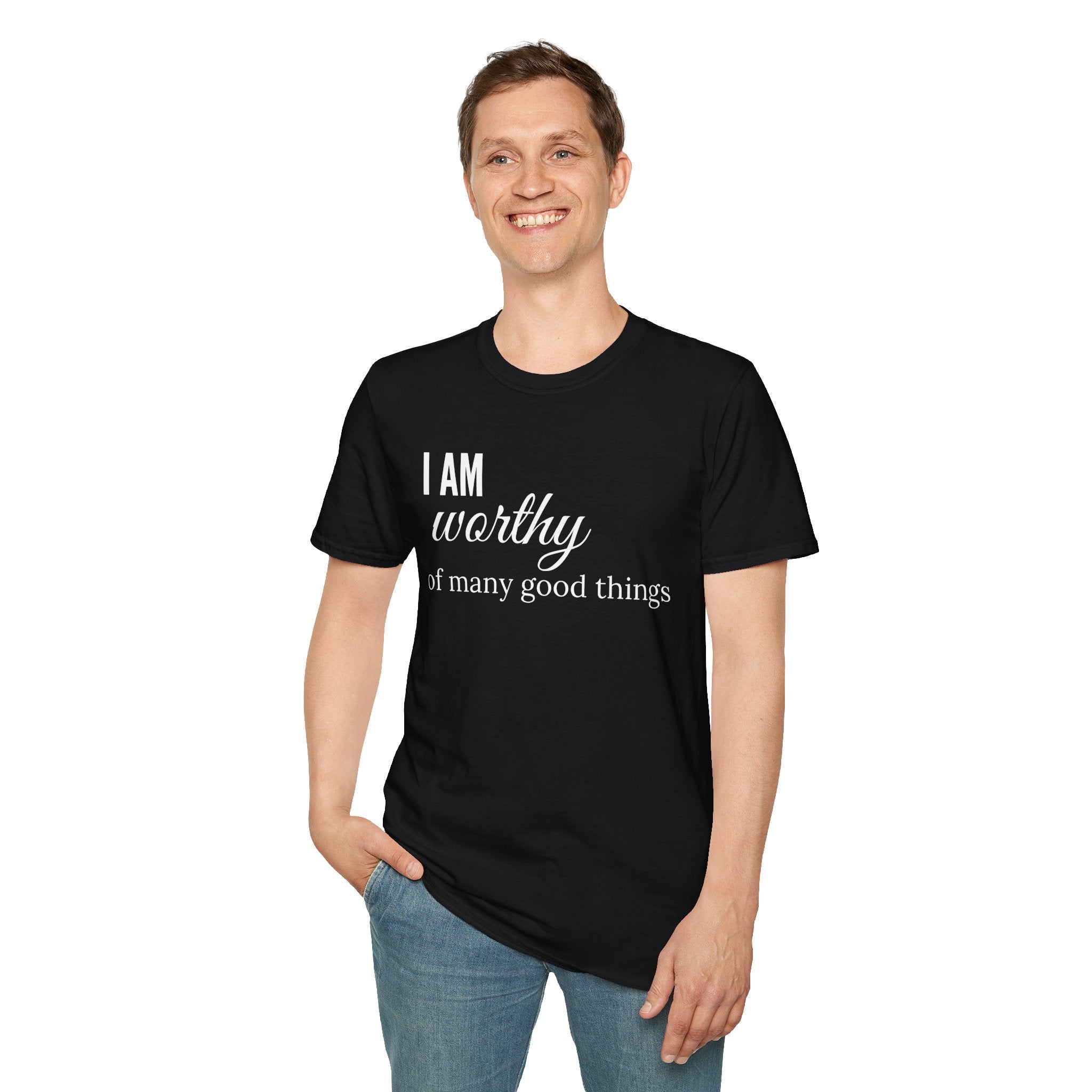 I Am Worthy of all Good Things Affirmation T-Shirt