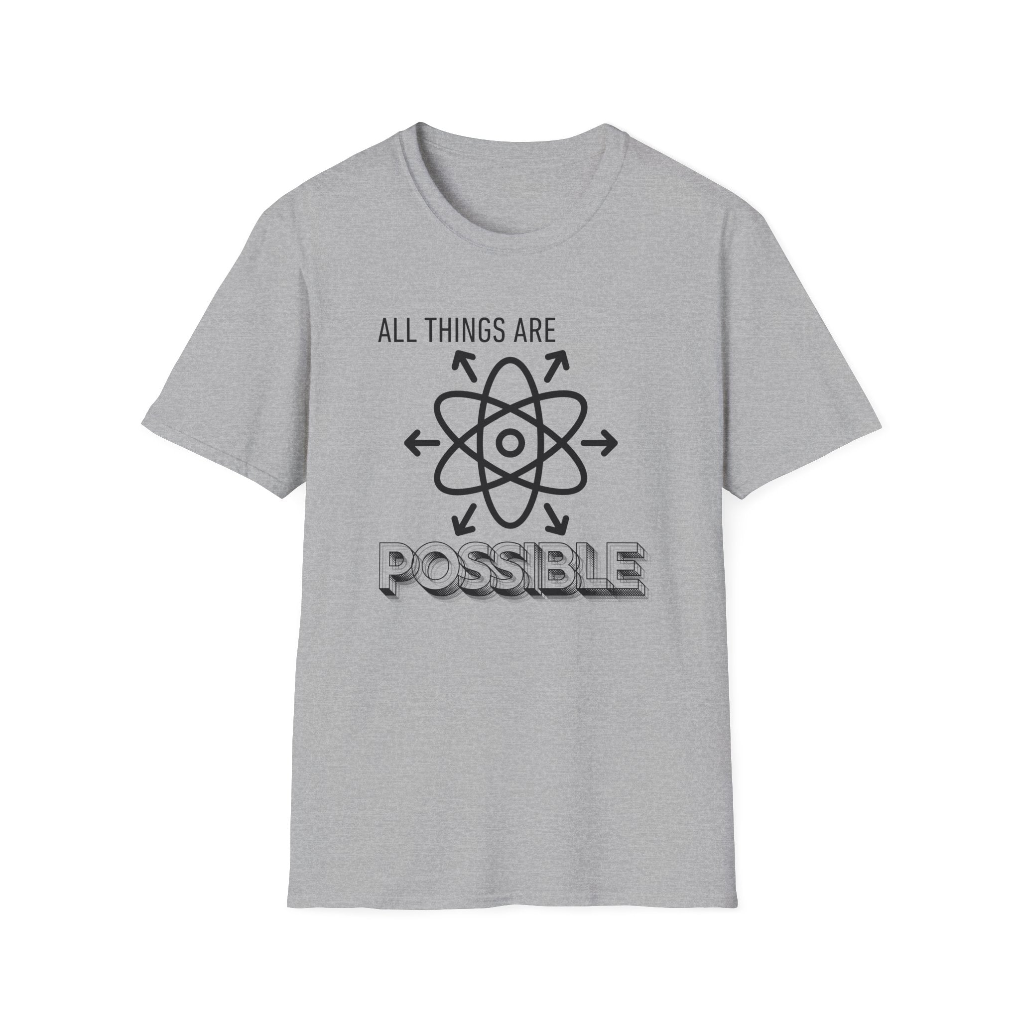 All Things Are Possible Affirmation T-Shirt — Inspirational Motivational Tee