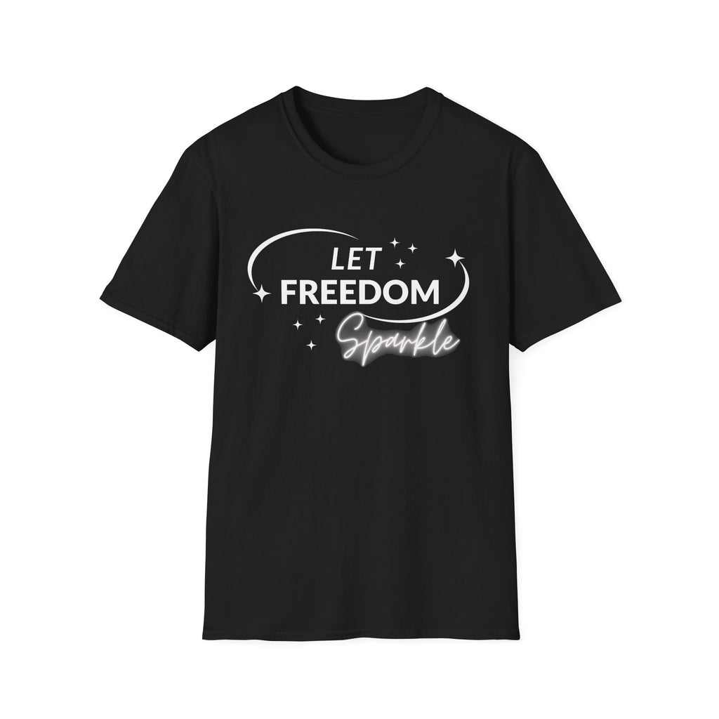 Let Freedom Sparkle Independence Day T-Shirt