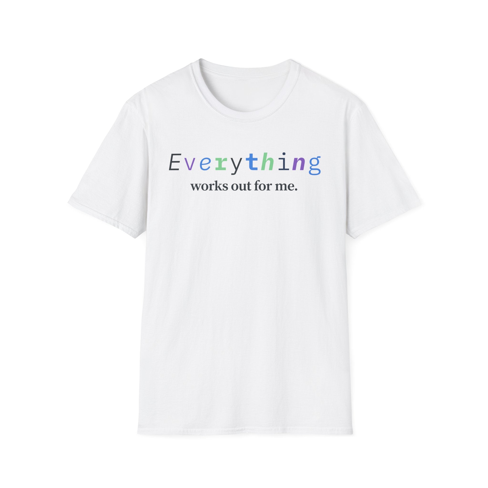 Everything Works Out For Me T-Shirt | Positive Affirmation Tee