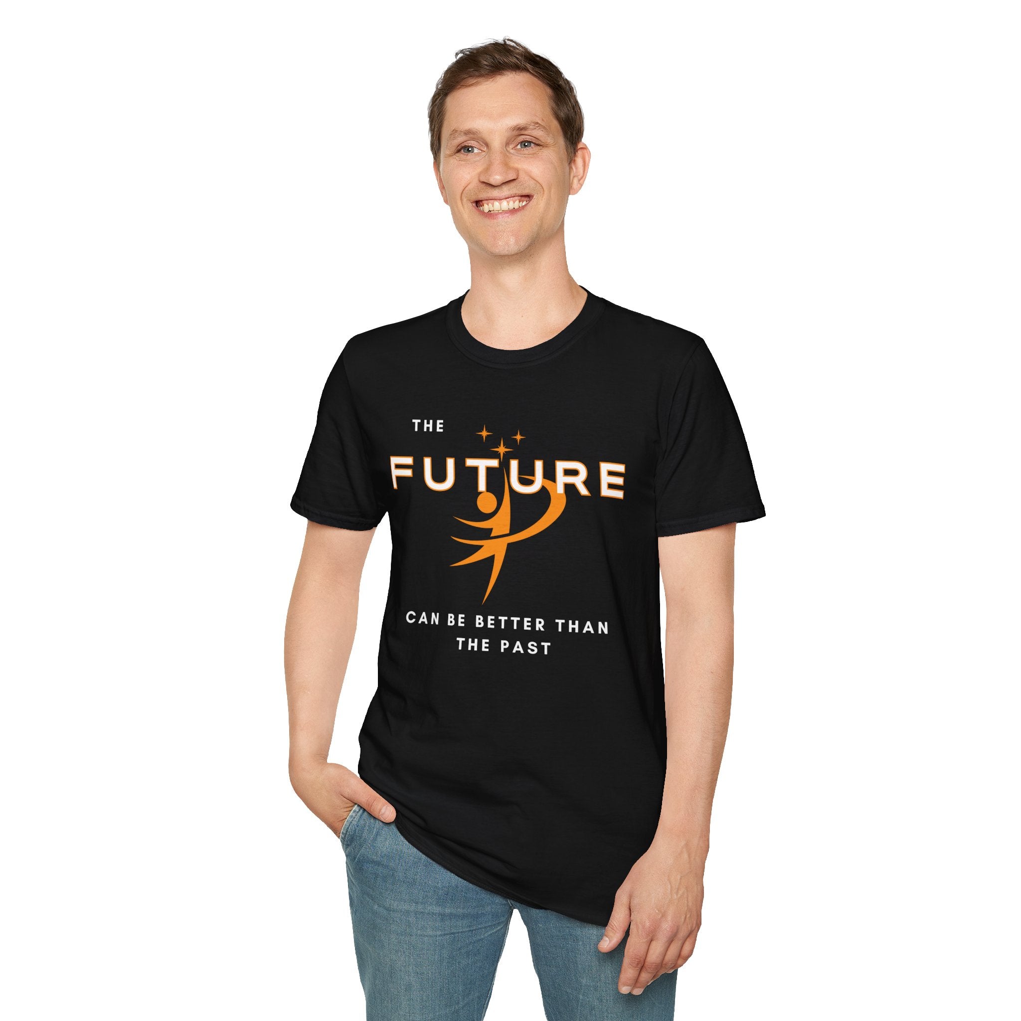 The Future Can Be Better Than the Past T-Shirt | Inspirational Affirmation Tee