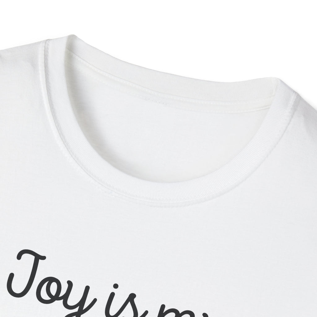 Joy Is My Natural State T-Shirt | Positive Affirmation Tee