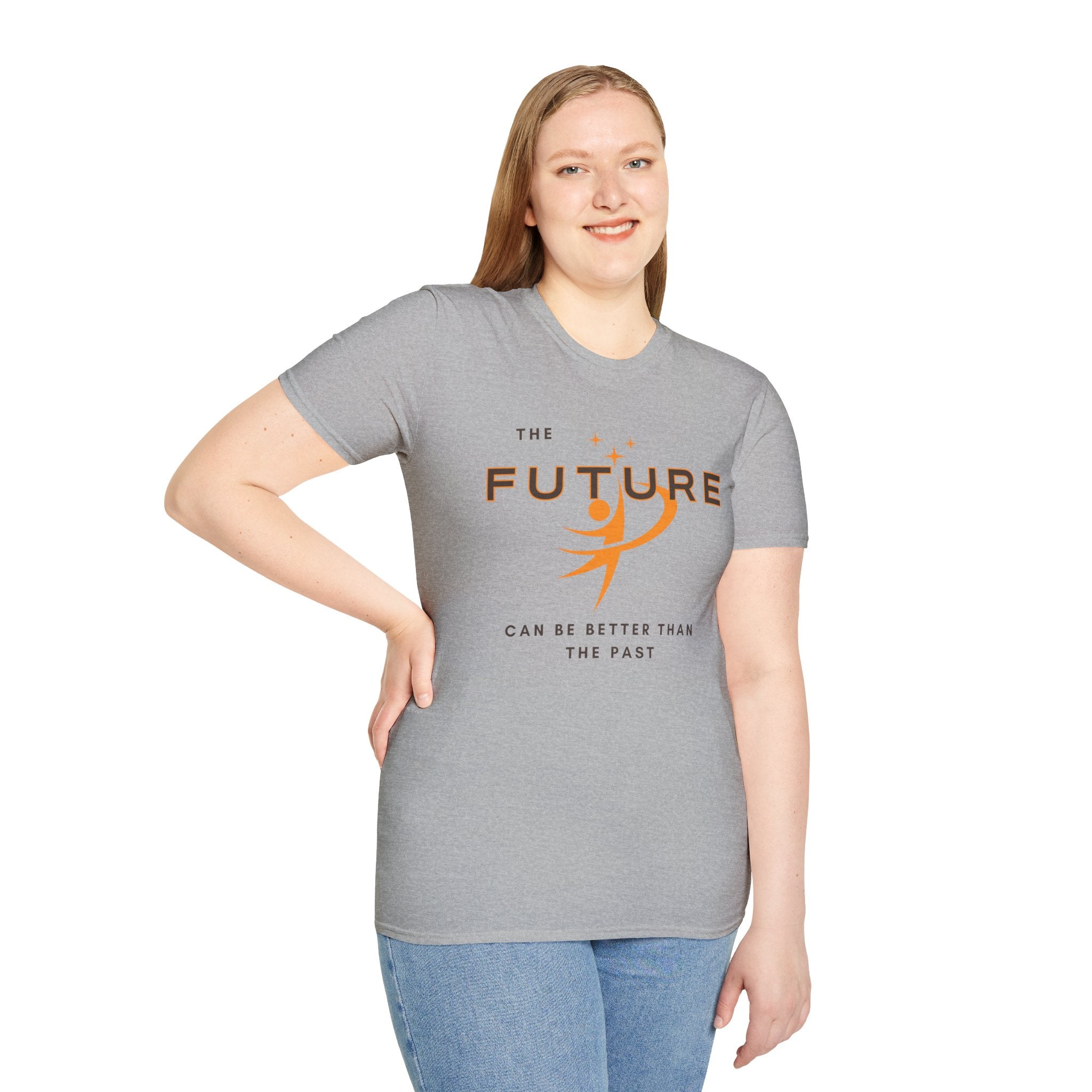 The Future Can Be Better Than the Past T-Shirt | Inspirational Affirmation Tee
